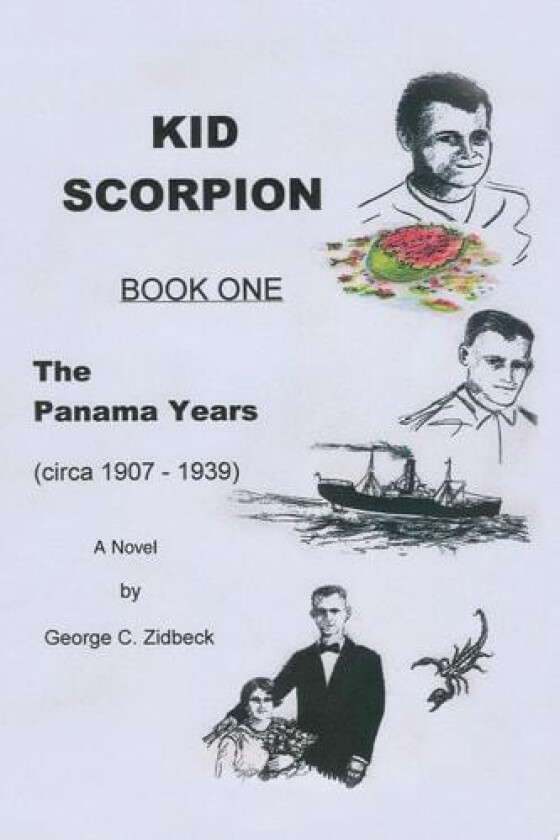 Kid Scorpion av George C Zidbeck (Paperback)
