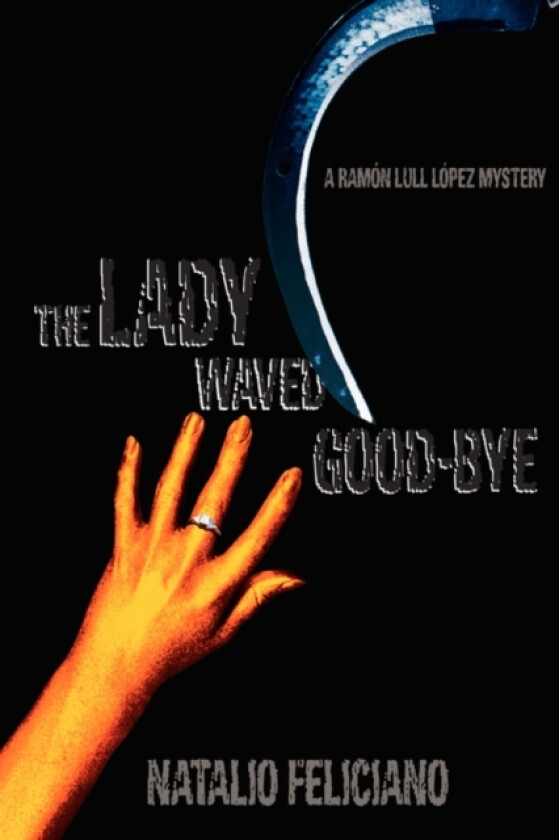The Lady Waved Good-Bye av Natalio Feliciano (Paperback)