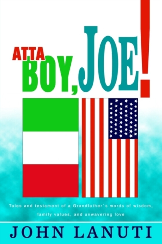 Atta Boy, Joe! av John Lanuti (Paperback)