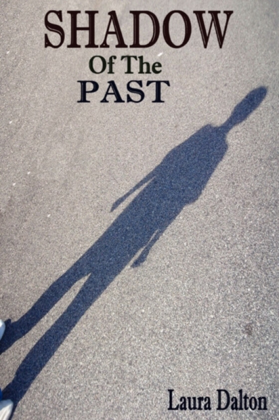 Shadow of the Past av Laura Dalton (Paperback)