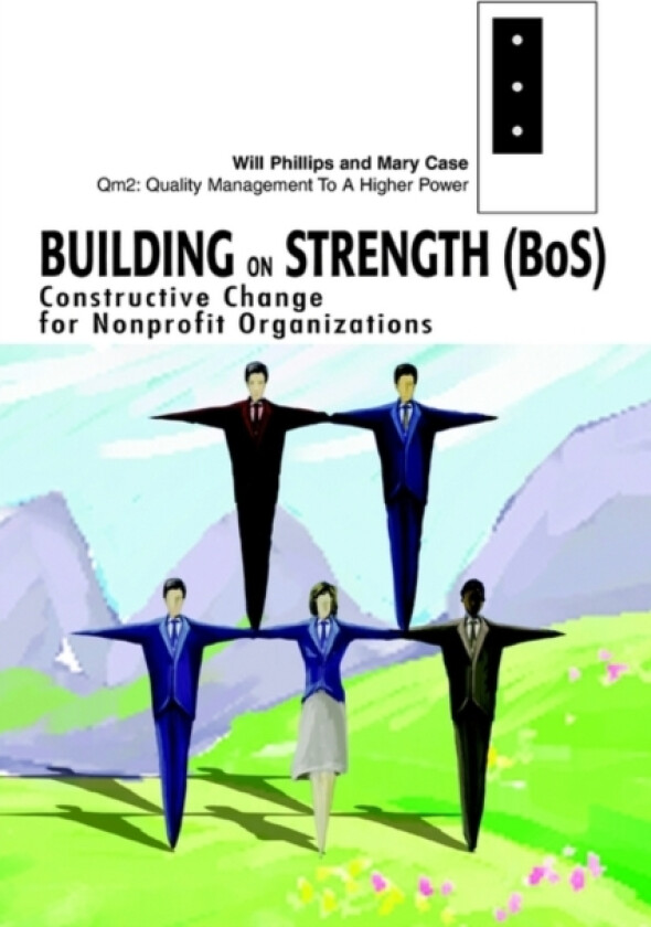 Building on Strength (BoS) av Will Phillips, Mary M.D. Case (Paperback)