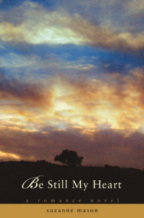 Be Still My Heart av Suzanne Mason (Paperback)