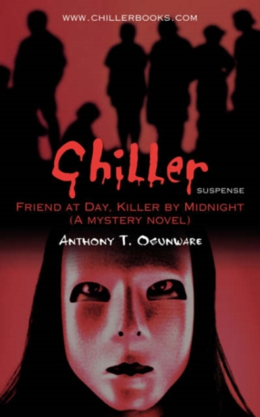 Chiller av Anthony T Ogunware (Paperback)