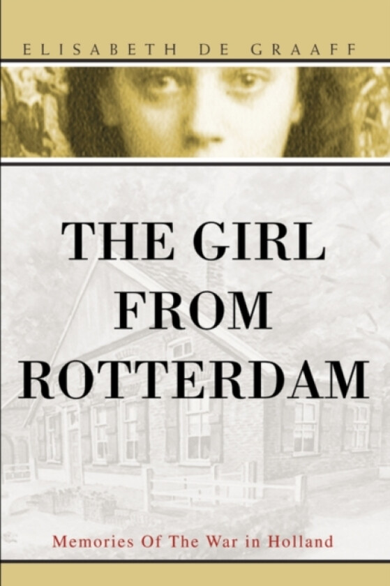 The Girl From Rotterdam av Elisabeth De Graaff (Paperback)