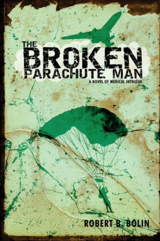 The Broken Parachute Man av Robert Bolin (Paperback)