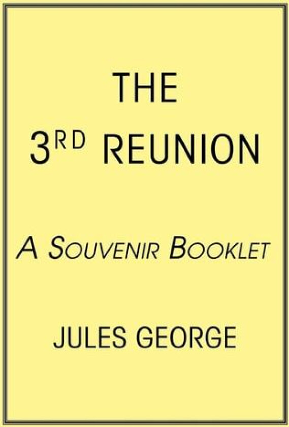 The 3rd Reunion av Jules George (Paperback)