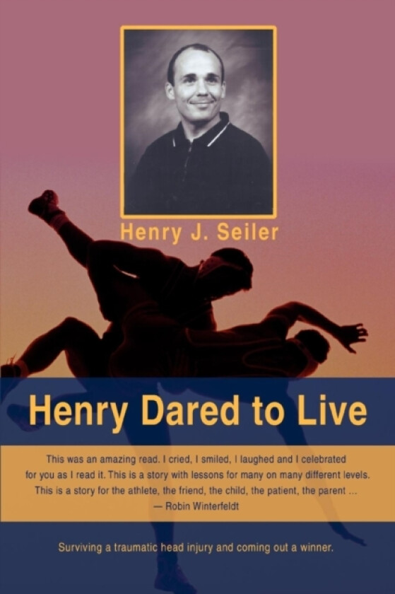 Henry Dared to Live av Henry J Seiler (Paperback)