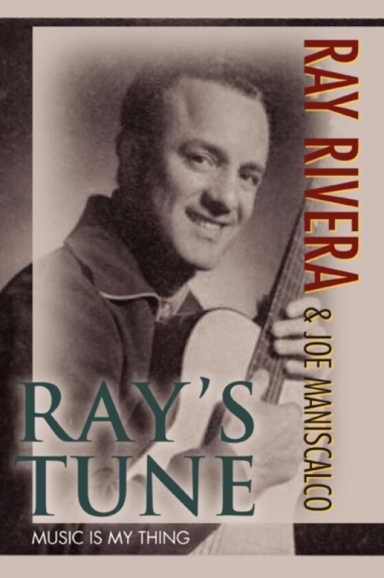 Ray's Tune av Ray Rivera (Paperback)