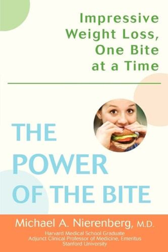 The Power of the Bite av Michael A Nierenberg (Paperback)