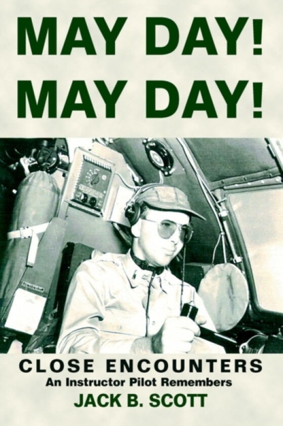 May Day! May Day! av Jack B Scott (Paperback)