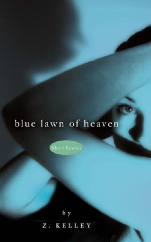 Blue Lawn of Heaven av Z Kelley (Paperback)