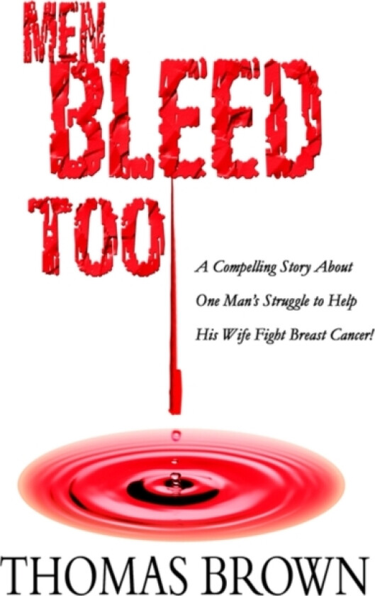 Men Bleed Too av Thomas Brown (Paperback)