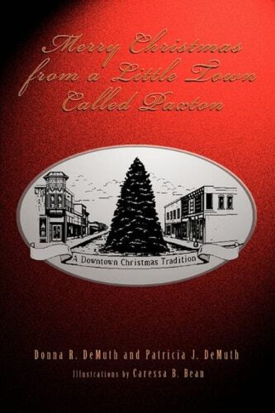 Merry Christmas from a Little Town Called Paxton av Donna Allison (Paperback)