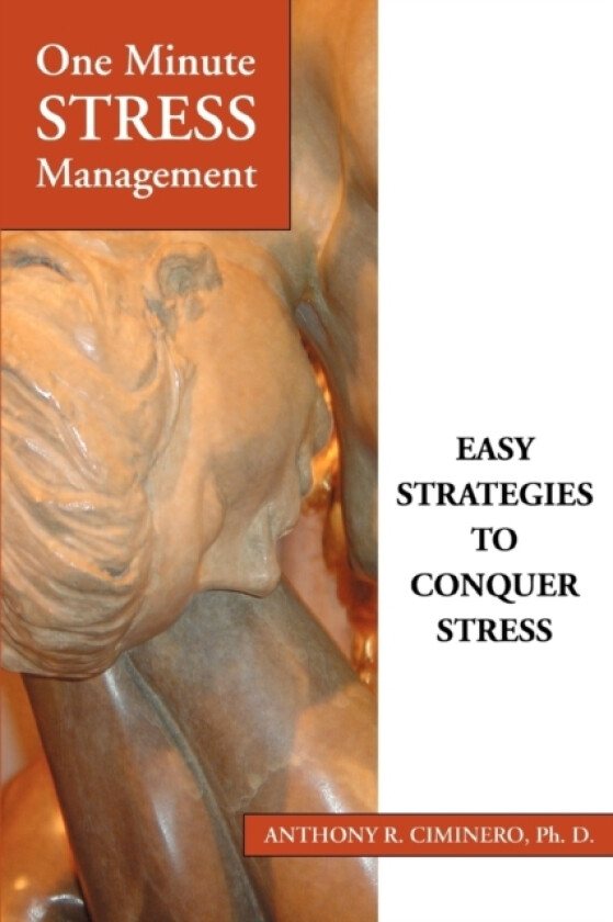 One Minute Stress Management av Anthony R PhD Ciminero (Paperback)