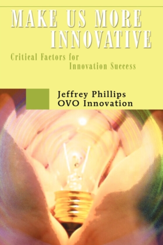 Make Us More Innovative av Jeffrey SC Phillips (Paperback)