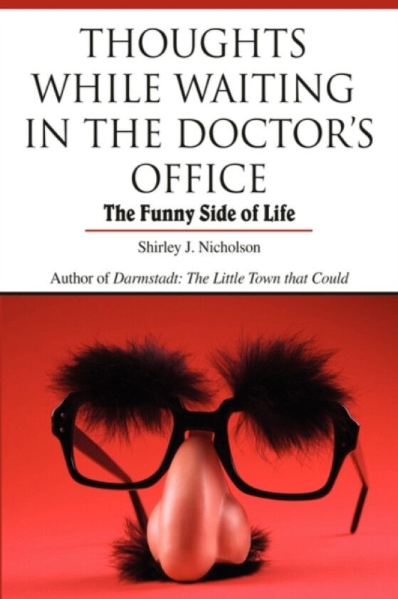 Thoughts While Waiting in the Doctor's Office av Shirley J Nicholson (Paperback)