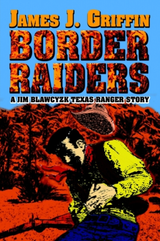 Border Raiders av James J Griffin (Paperback)