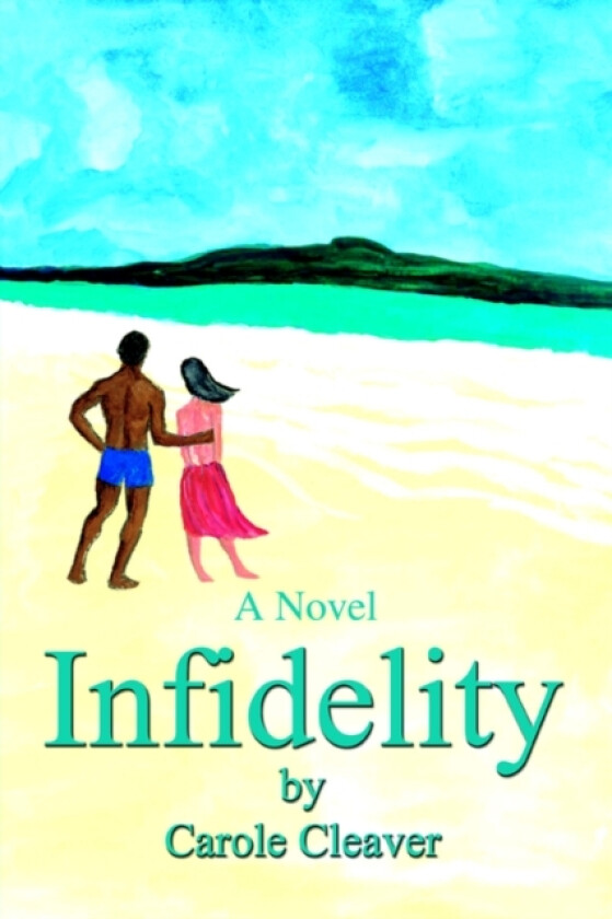 Infidelity av Carole Cleaver (Paperback)