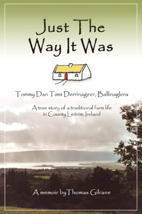 Just the Way It Was av Thomas Gilrane (Paperback)