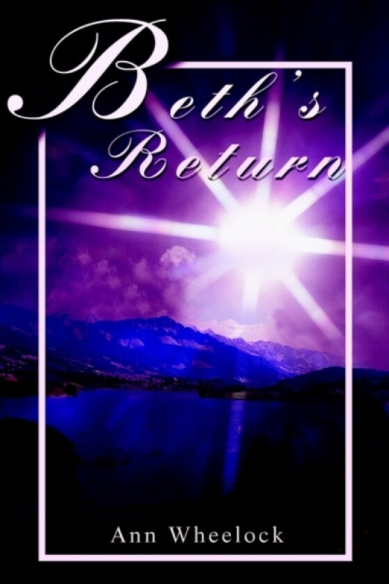 Beth's Return av Ann Wheelock (Paperback)
