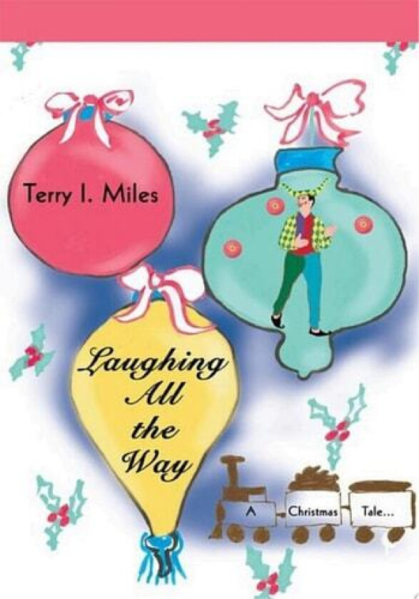 Laughing All the Way av Terry I Miles (Paperback)