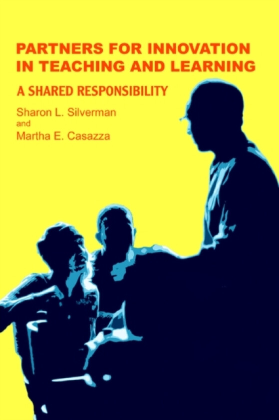 Partners for Innovation In Teaching and Learning av Sharon L Silverman (Paperback)