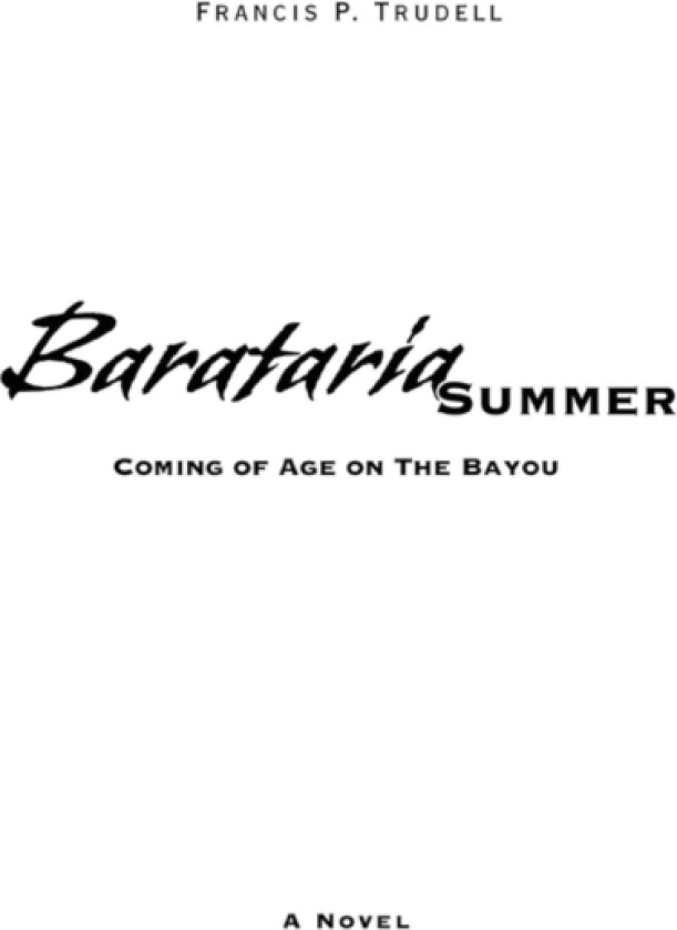 Barataria Summer av Francis P Trudell (Paperback)