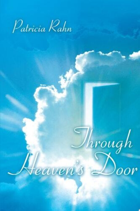THROUGH HEAVEN'S DOOR av Pat Rahn (Paperback)