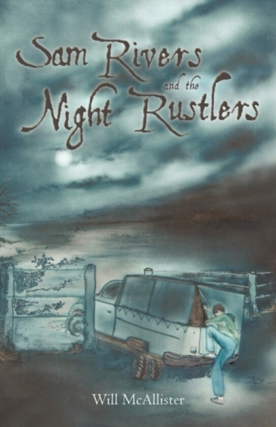 Sam Rivers and the Night Rustlers av McAllister Will McAllister, Will McAllister (Paperback)