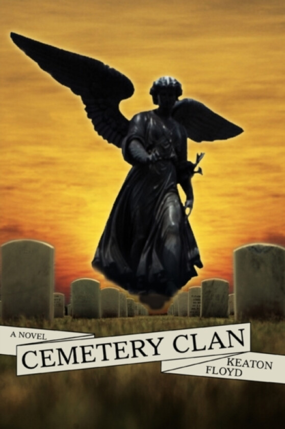 Cemetery Clan av Keaton Floyd (Paperback)