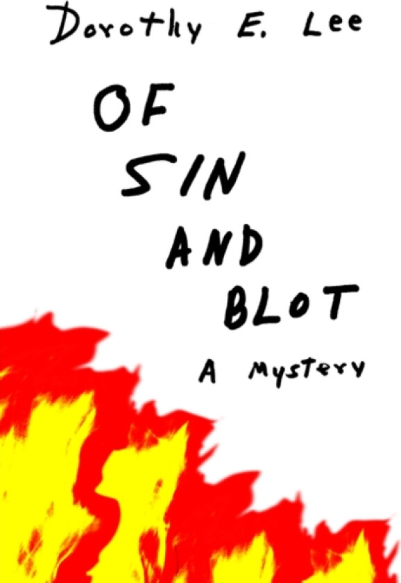 Of Sin and Blot av Dorothy E Lee (Paperback)