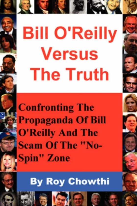 Bill O'Reilly Versus the Truth av Roy Chowthi (Paperback)