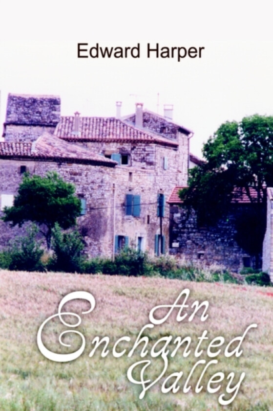 An Enchanted Valley av Edward Harper (Paperback)