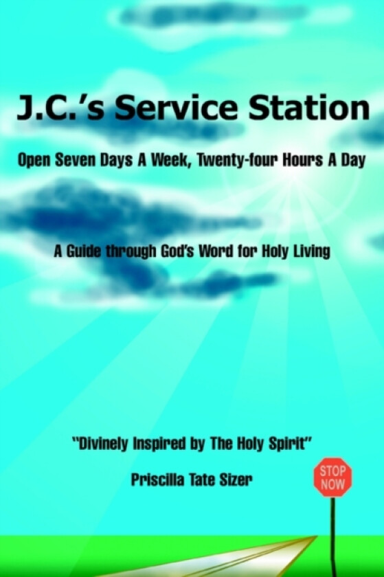 J.C.'s Service Station av Priscilla Tate Sizer (Paperback)