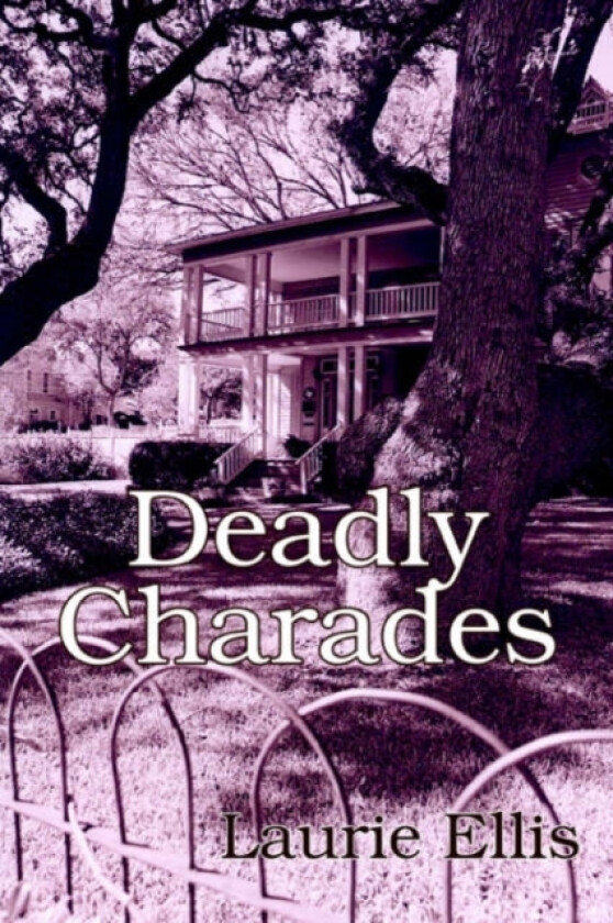 Deadly Charades av Laurie Ellis (Paperback)