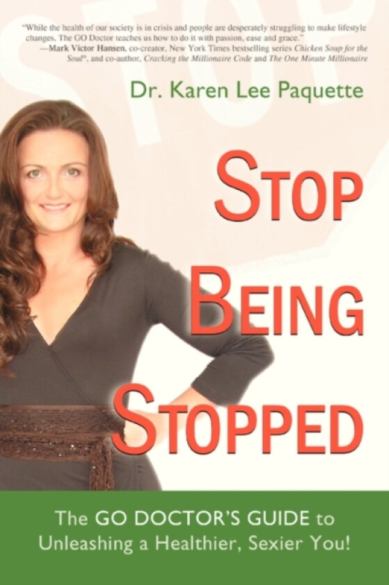 Stop Being Stopped av Karen Lee Paquette (Paperback)