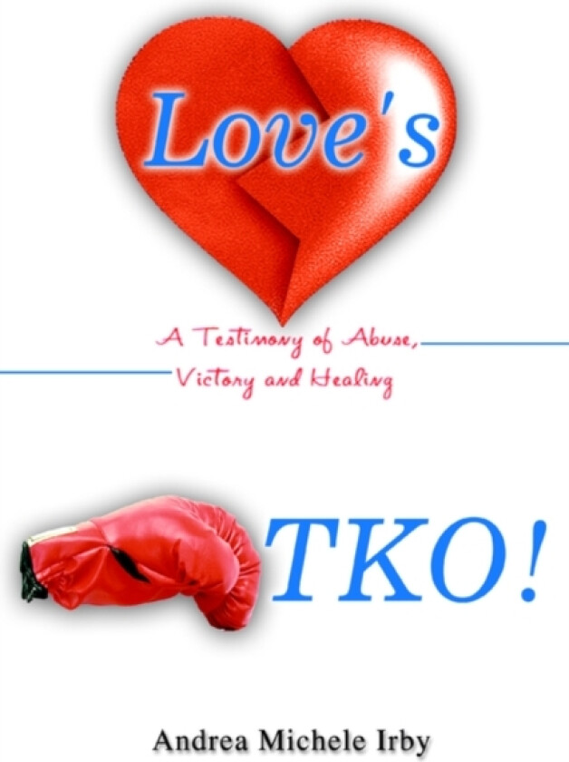Love's TKO! av Andrea Michele Irby (Paperback)