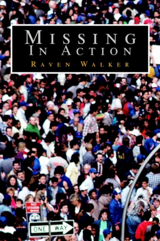Missing In Action av Raven Walker (Paperback)