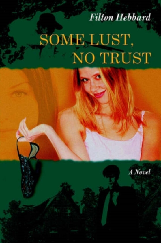 Some Lust, No Trust av Filton Hebbard (Paperback)