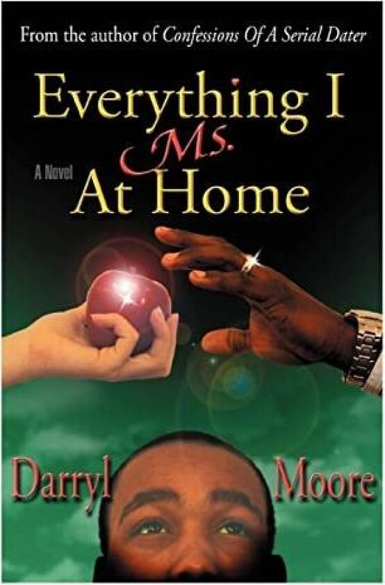 Everything I Ms. at Home av Darryl Moore (Paperback)