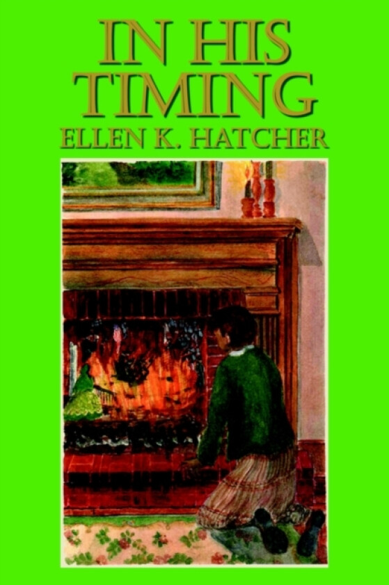 In His Timing av Ellen K Hatcher (Paperback)