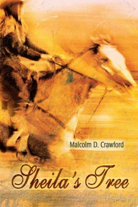 Sheila's Tree av Malcolm D Crawford (Paperback)