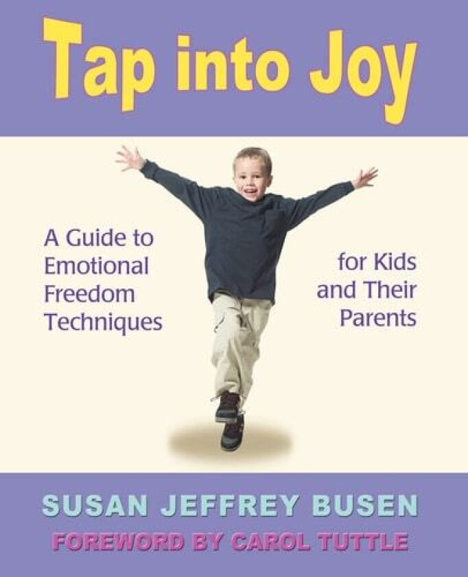 Tap Into Joy av Susan Jeffrey Busen (Paperback)