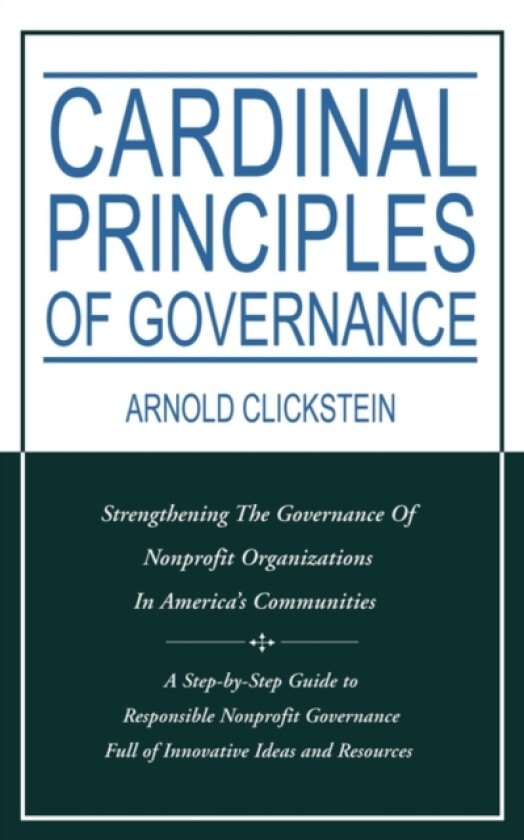 Cardinal Principles of Governance av Arnold Clickstein (Paperback)