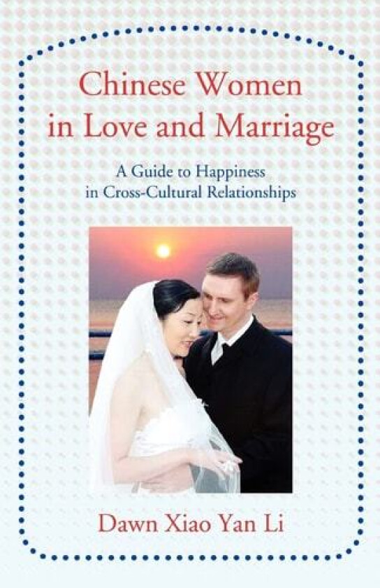 Chinese Women in Love and Marriage av Dawn Xiao Yan Li (Paperback)