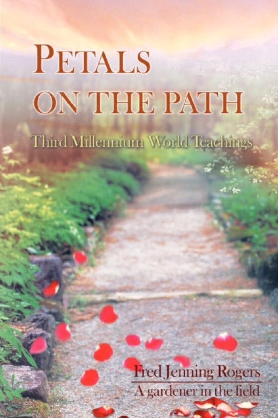 Petals on the Path av Fred Jenning Rogers (Paperback)