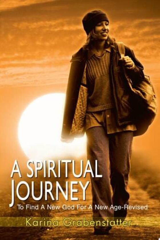 A Spiritual Journey av Karina Grabenstatter (Paperback)