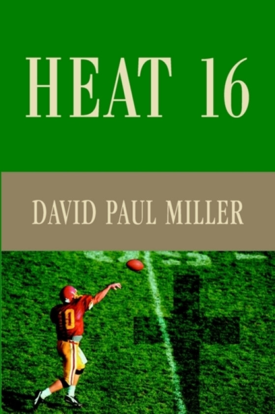 Heat 16 av David Paul Miller (Paperback)