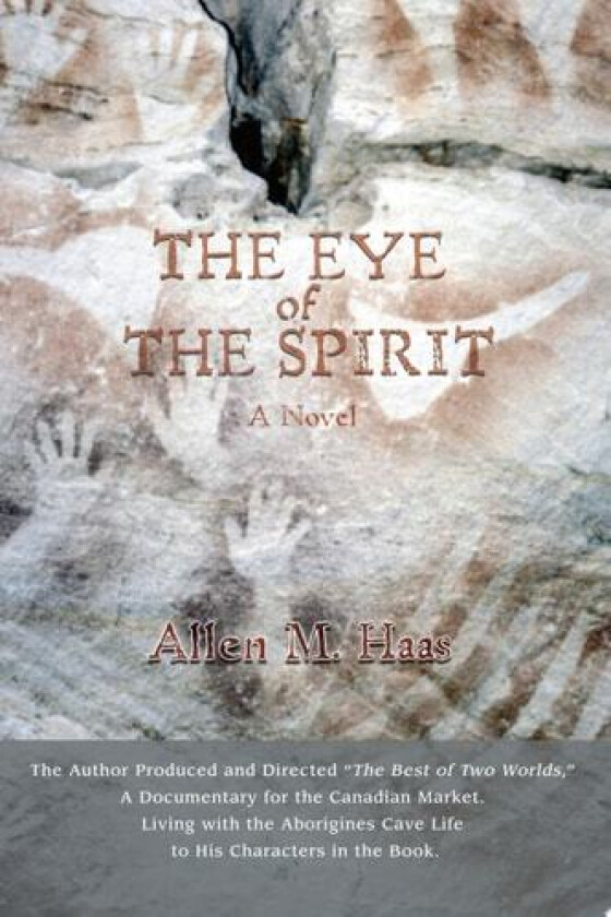 The Eye Of The Spirit av Allen M Haas (Paperback)