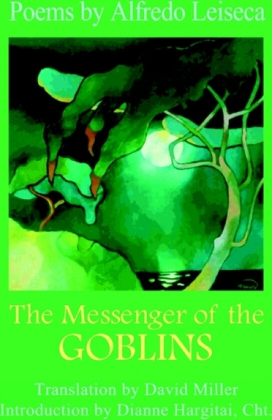 The Messenger of the Goblins av Alfredo Leiseca (Paperback)